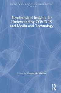 Psychological Insights for Understanding COVID-19 and Media and Technology