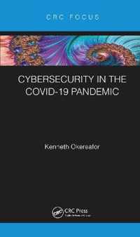 Cybersecurity in the COVID-19 Pandemic