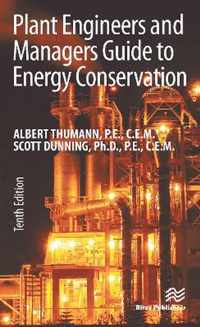 Plant Engineers and Managers Guide to Energy Conservation