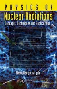 Physics of Nuclear Radiations