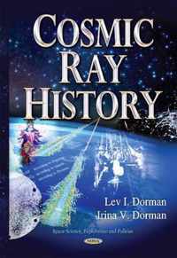 Cosmic Ray History