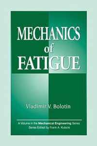 Mechanics of Fatigue