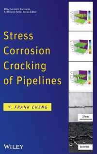 Stress Corrosion Cracking of Pipelines