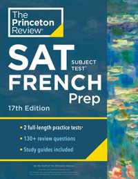 Cracking the SAT Subject Test in French College Test Prep Practice Tests Content Review Strategies Techniques