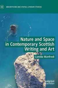 Nature and Space in Contemporary Scottish Writing and Art