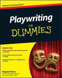 Playwriting For Dummies