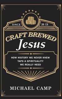 Craft Brewed Jesus