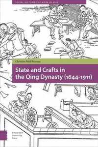 State and Crafts in the Qing Dynasty (1644-1911)