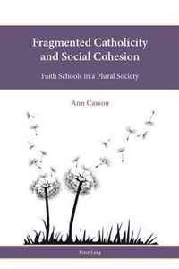 Fragmented Catholicity and Social Cohesion