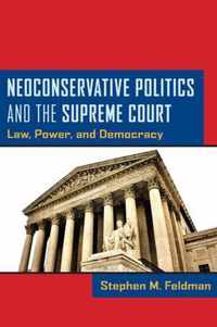 Neoconservative Politics and the Supreme Court