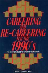 Careering and Re-careering for the 1990's