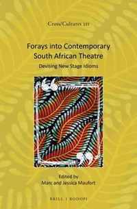 Forays into Contemporary South African Theatre