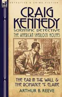 Craig Kennedy-Scientific Detective