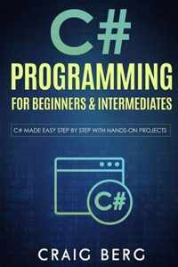 C# Programming For Beginners & Intermediates