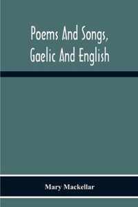 Poems And Songs, Gaelic And English