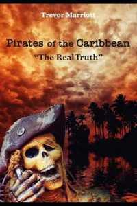 Pirates of the Caribbean-The Real Truth