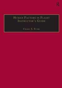 Human Factors in Flight Instructor's Guide