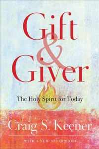 Gift and Giver The Holy Spirit for Today