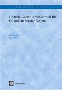 Financial Sector Dimensions of the Colombian Pension System