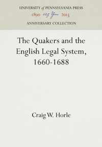 The Quakers and the English Legal System, 1660-1688