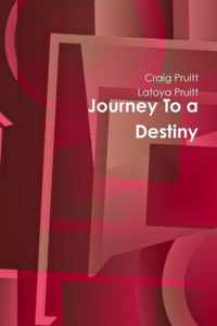 Journey to a Destiny