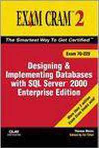 Mcdba/Mcsd/Mcse/Mcad Designing And Implementing Databases With Sql Server 2000