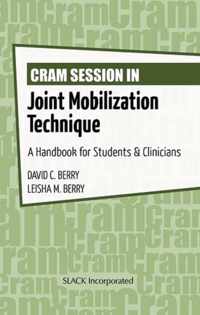 Cram Session in Joint Mobilization Techniques