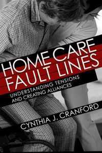 Home Care Fault Lines