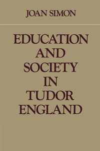 Education and Society in Tudor England