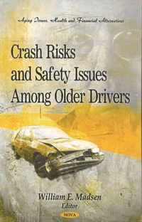 Crash Risks & Safety Issues Among Older Drivers