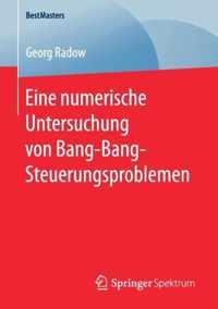 Eine numerische Untersuchung von Bang Bang Steuerungsproblemen