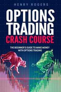 Options Trading Crash Course