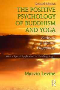 The Positive Psychology of Buddhism and Yoga