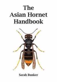 The Asian Hornet Handbook