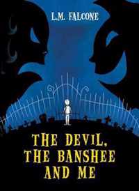 The Devil, the Banshee and Me