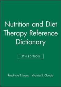 Nutrition And Diet Therapy Reference Dictionary