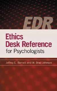 Ethics Desk Reference for Psychologists