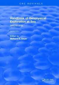 CRC Handbook of Geophysical Exploration at Sea