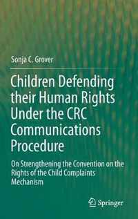 Children Defending their Human Rights Under the CRC Communications Procedure