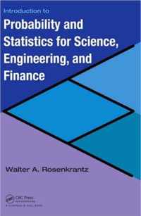 Introduction to Probability and Statistics for Science, Engineering, and Finance