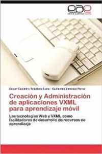 Creacion y Administracion de Aplicaciones VXML Para Aprendizaje Movil