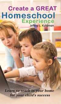 Create a Great Homeschool Experience