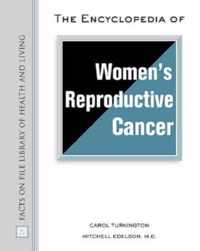 The Encyclopedia of Women's Reproductive Cancer