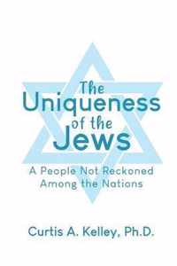 The Uniqueness of the Jews