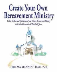 Create Your Own Bereavement Ministry