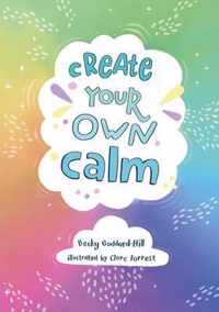 Create your own calm