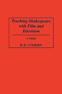 Teaching Shakespeare With Film and Television