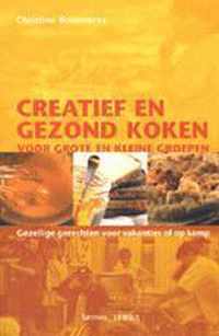 Creatief En Gezond Koken Voor Grote En Kleine Groepen