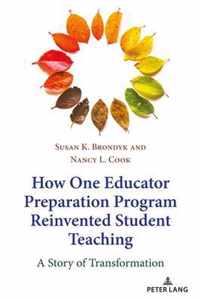 How One Educator Preparation Program Reinvented Student Teaching