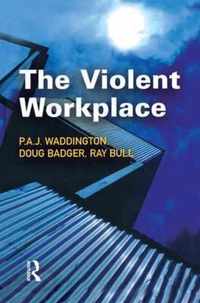 The Violent Workplace